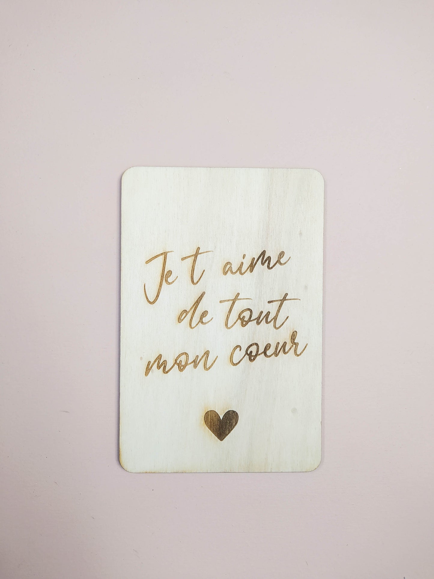 CARTE - JE T'AIME DE TOUT MON COEUR
