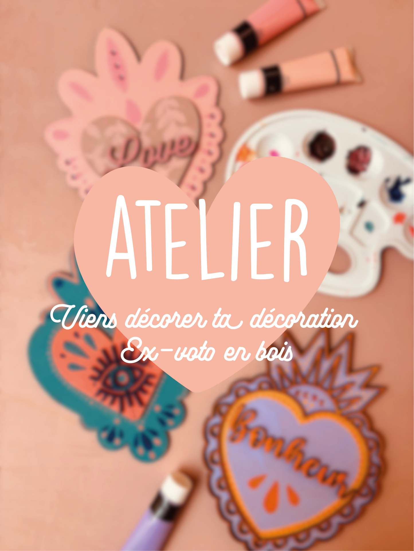 ATELIER - Viens décorer ta décoration Ex-voto