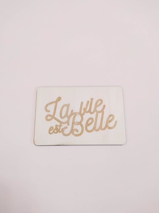 CARTE - LA VIE EST BELLE